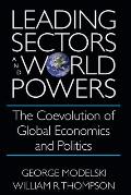 Leading Sectors and World Powers: The Coevolution of Global Economics and Politics