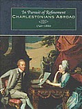 In Pursuit Of Refinement Charlestonians Abroad 1740 1860