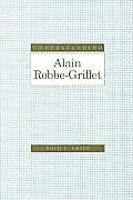 Understanding Modern European and Latin American Literature||||Understanding Alain Robbe-Grillet