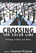 Crossing the Color Line: Readings in Black and White