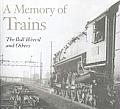 Memory of Trains The Boll Weevil & Others
