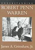 Understanding Contemporary American Literature||||Understanding Robert Penn Warren