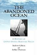Abandoned Ocean: A History of United States Maritime Policy
