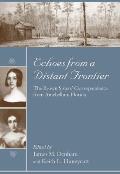 Echoes from a Distant Frontier: The Brown Sisters' Correspondence from Antebellum Florida