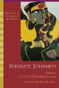 Separate Journeys Short Stories by Contemporary Indian Women