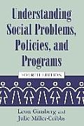 Understanding Social Problems Policies & Programs