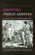 Queering Public Address Sexualities in American Historical Discourse