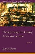 Driving Through the Country Before You Are Born: Poems