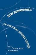 New Boundaries In Political Science Fict