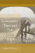 Lowcountry Time and Tide: The Fall of the South Carolina Rice Kingdom