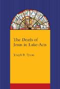 The Death of Jesus in Luke-Acts