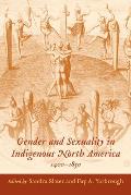 Gender & Sexuality in Indigenous North America 1400 1850