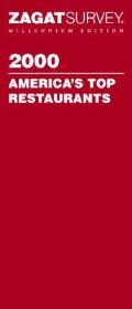 Zagat Survey 2000 Americas Top Restauran