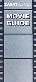 Zagat Survey 2004 Movie Guide
