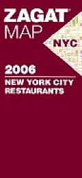Zagat 2006 New York City Restaurant Map