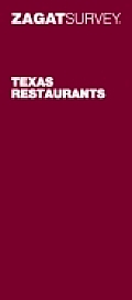 Zagat Survey Texas Restaurants 2006