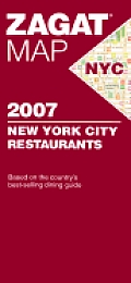 Zagat 2007 New York City Restaurants Map