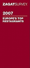 Zagat 2007 Europes Top Restaurants
