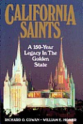 California Saints a 150 Year Legacy in the Golden State