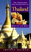 The Treasures and Pleasures of Thailand: Best of the Best