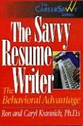 The Savvy Resume Writer: The Behavioral Advantage