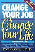 Change Your Job Change Your Life 9th Edition Careering & Re Careering in the New Boom Bust Economy
