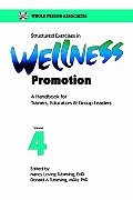 Structured Exercises in Wellness Promotion Vol 4