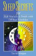 Sleep Secrets For Shift Workers & People