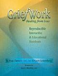 Griefwork Healing From Loss Reproducibe Interactive & Educational Handouts