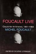 Foucault Live Interviews 1961 1984