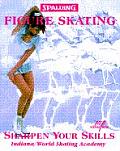 Figure Skating Sharpen Your Skills