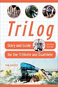 Tri Log Diary & Guide For The Triathlete