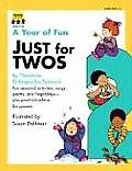 Year Of Fun Just For Twos Totline Books