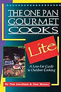 One Pan Gourmet Cooks Lite the One Pan Gourmet Cooks Lite A Low Fat Guide to Outdoor Cooking a Low Fat Guide to Outdoor Cooking