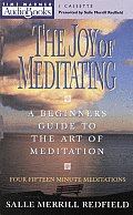 Joy Of Meditating A Beginners Guide To The Art
