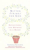 Mitten Strings For God Reflections For