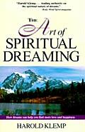 Art of Spiritual Dreaming How Dreams Can Make You Find More Love & Happiness