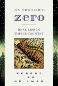 Overstory Zero: Real Life in Timber Country