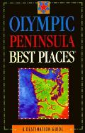 Best Places Olympic Peninsula 2nd Edition