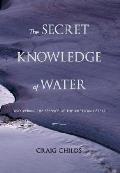 Secret Knowledge Of Water Discovering