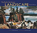 Pacific Northwest Landscape A Painted History