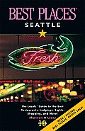 Best Places Seattle 10th Edition
