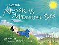 Under Alaskas Midnight Sun
