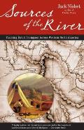 Sources of the River Tracking David Thompson Across Western North America