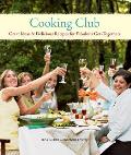 Cooking Club Great Ideas & Delicious Recipes for Fabulous Get Togethers