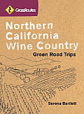 Grassroutes Northern California Wine Country Green Road Trips