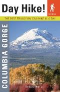 Day Hike Columbia Gorge The Best Trails You Can Hike in a Day 2nd Edition