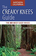 Creaky Knees Guide Northern California The 80 Best Easy Hikes