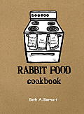 Rabbit Food Cookbook