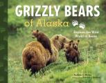Grizzly Bears of Alaska Explore the Wild World of Bears